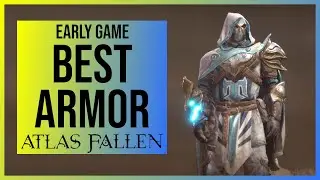Atlas Fallen: Best Armor in Early Game | History of the Shattered Keep Quest Walkthrough