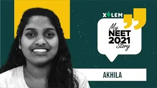 My NEET 2021 Story - Akhila | NEET Students' 2021 Reaction | Xylem Learning