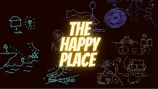 The Happy Place | A Lost AudioScape