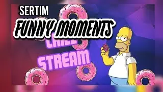 SERTIM feat ДАША ой... простите ГОСПОЖА FUNNY MOMENTS