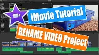 iMovie Tutorial  - How to Rename Movie Projects