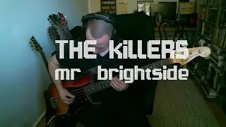 The Killers - Mr. Brightside (Bass Cover)