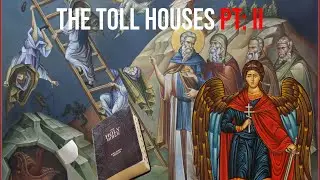 The Toll Houses Pt:2—Toll Houses in Scripture