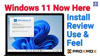 Windows 11 is Now Here | Installation | Review | Remote Desktop | Installation on Proxmox
