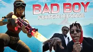 Fortnite Montage - "BAD BOY" (Juice WRLD & Young Thug)
