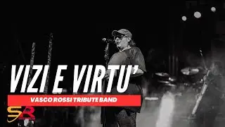 Vizi e virtù - Tribute Band di Vasco Rossi