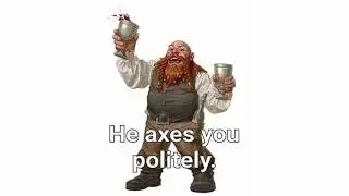 Well Mannered Dwarf
