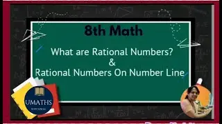 What Are Rational Numbers? | How to represent rational numbers on a number line| Learn @umaths5809