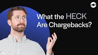 Chargebacks - What are they?