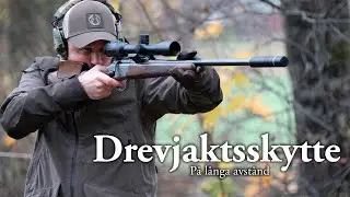 Skjutskolan: Drevjaktsskytte på långa avstånd