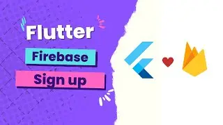 Mastering Flutter Firebase Sign Up | Step-by-Step Guide for Beginners