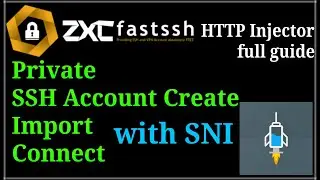 Connect HTTP Injector | HTTP Injector SSH Account Create Import and Connect with SNI Tutorial Full