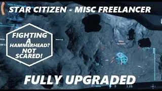 STAR CITIZEN - Fully Upgrading a Base Freelancer