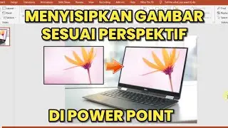 Cara Mengubah Perspektif Gambar di Powerpoint
