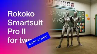 Dual Motion Capture with Rokoko Smartsuit Pro II | EXPLAINED