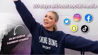 30 DAYS WITHOUT SOCIAL MEDIA