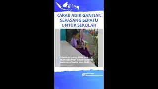 Viral Video Kakak Adik Gantian Sepatu karena Hanya Memilik Sepasang saja untuk Bersekolah 