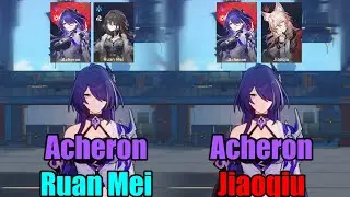 How Much Does Jiaoqiu Vs Ruan Mei Buff Acheron (2 Nihility)? || Honkai Star Rail