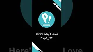 Here's Why I Love Pop OS 