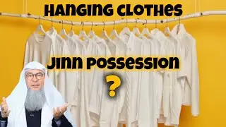 Does hanging clothes cause Jinn Possession? #Assim #assimalhakeem assim al hakeem