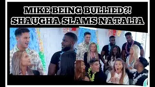 LOVE ISLAND REUNION!? - MIKE BEING BULLIED? SHAUGHNA SLAMS NATALIA