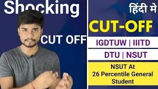 Category Wise DTU, NSUT, IIIT Delhi, IGDTUW and DSEU  Low Percentile Cutoff | Average - 15Lakh+ 