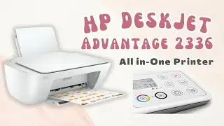 HP DeskJet Advantage 2336 - Unboxing/ Tutorial how to Print/ Scan & Copy by Prinsesa Giann
