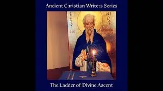 The Ladder of Divine Ascent - Chapter XXVIII, Part IV: Mystery of Prayer