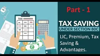 Part - 1 LIC // Life Insurance Premium // Tax Benefit #taxbenefits #sec80c  #lic #tax #savetax