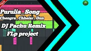 Purulia_Song Chengra_Chhelar_Gun Purulia_Song DJ Pachu Remix FLP project new 2024