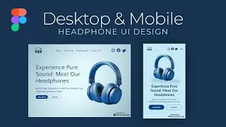 Headphone UI/UX Design in Figma | Desktop and Mobile Both | 4 minutes
