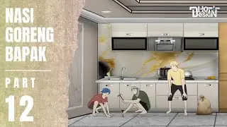 NASI GORENG BAPAK PART 12 - Animasi Sekolah