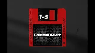 (Free) Lofi Drum Kit #1 - #5