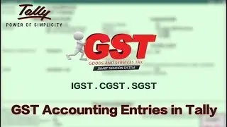 Tally GST  for IGST | CGST | SGST Services Accounting Entries in Tally | Tutorial 3