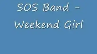 SOS Band - Weekend Girl
