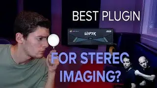BEST Plugin for Stereo Imaging? - Testing WIDER + 'ALONE' Stems
