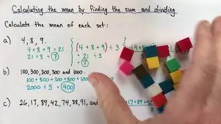 Calculate the mean by finding the sum and dividing