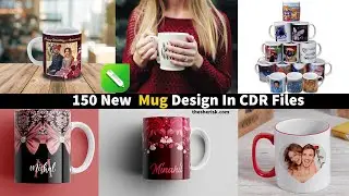 150 New Mug Design Download In CDR Files For Corel Draw |Sheri SK|