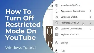How To Turn Off Restricted Mode On YouTube (PC) | Disable Restricted Mode