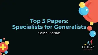 Top 5 Papers Specialists for Generalists