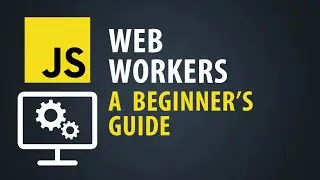 JavaScript Web Workers: A Beginner's Guide