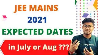 JEE MAIN 2021 Expected date | what will be the dates ?