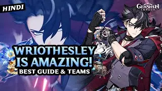 [Hindi] Strongest Wriothesley Guide! Best Build, Artifacts, Weapons & Teams | Genshin Impact