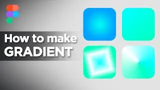 figma how to make gradient - full guide