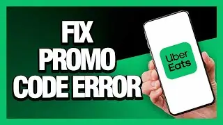 How to Fix Uber Eats Promo Code Error - Android & Ios | Final Solution