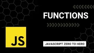JavaScript Functions: A Beginner's Guide to Mastering JavaScript from Zero to Hero