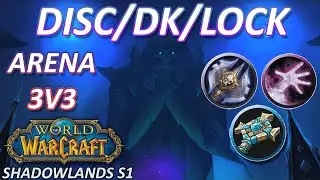 Disc Priest 3v3 Arena Death Knight Warlock | Offbrand Shadowcleave | WoW Shadowlands Season 1
