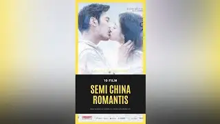 Daftar 10 Film Semi China Romantis, Wuxia & Fantasy