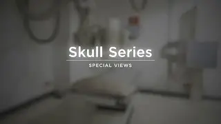 Skull Special Views - Radiography Positioning