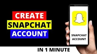 How To Create Snapchat Account on Android in 2022 | How To Create New Snapchat Account